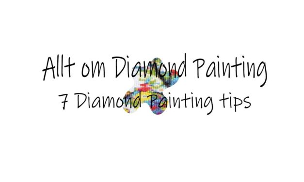 7 Diamond Painting tips