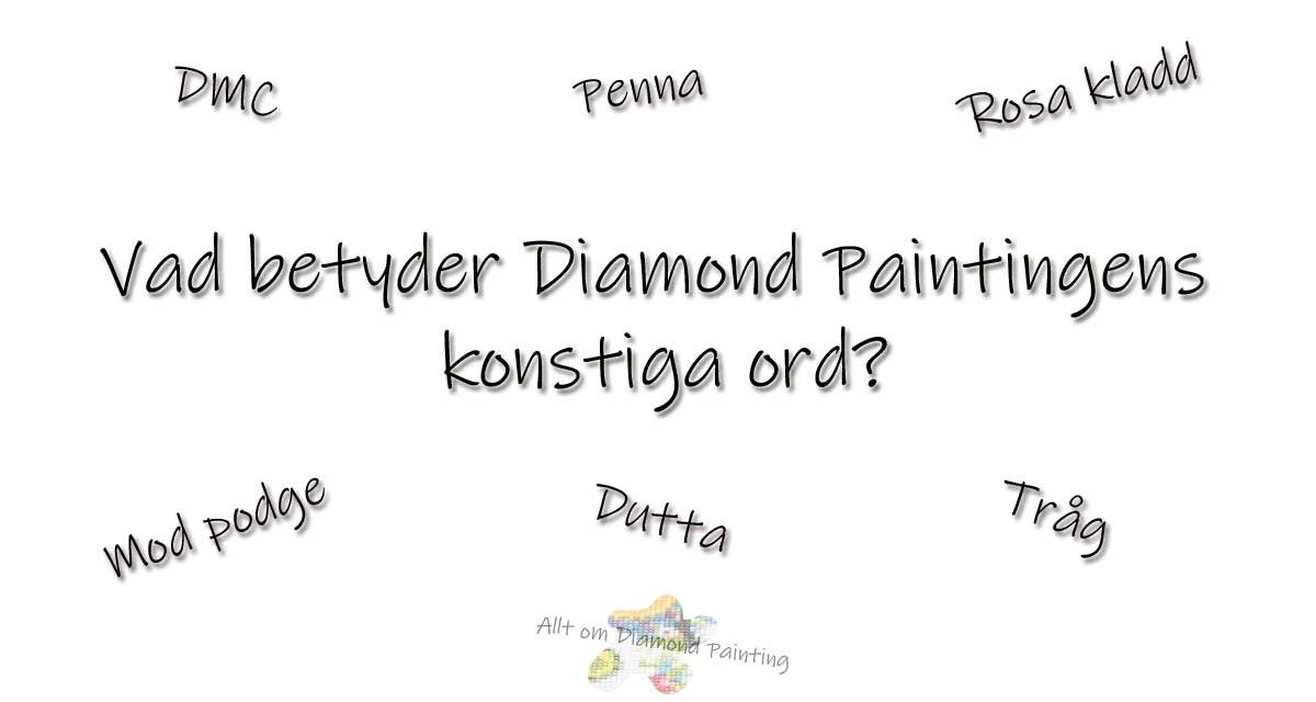 Konstiga ord inom Diamond Painting